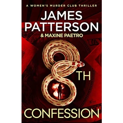 Afbeelding van 8th Confession: A brutal killer is stalking the rich and famous (Women’s Murder Club 8)