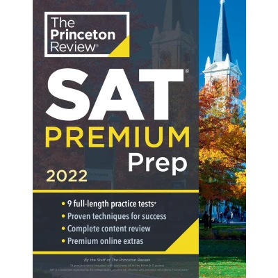 Afbeelding van Princeton Review SAT Premium Prep, 2022: 9 Practice Tests + &amp; Techniques Online Tools (2021)