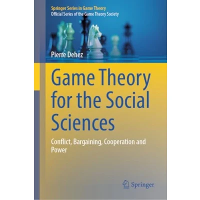 Afbeelding van Game Theory for the Social Sciences: Conflict, Bargaining, Cooperation and Power