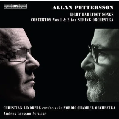 Afbeelding van Anders Larsson, Nordic Chamber Orchestra, Christian Lindberg Eight Barefoot Songs/Concertos 1 &amp; 2 For String Orchestra (CD)