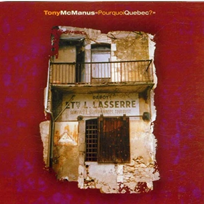 Afbeelding van Tony McManus Pourquoi Quebec? (CD)