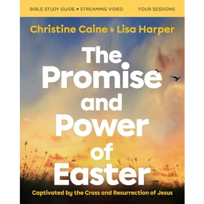 Afbeelding van the Promise and Power of Easter Bible Study Guide plus Streaming Video: Captivated by Cross Resurrection Jesus