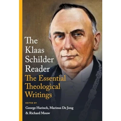 Afbeelding van The Klaas Schilder Reader: Essential Theological Writings