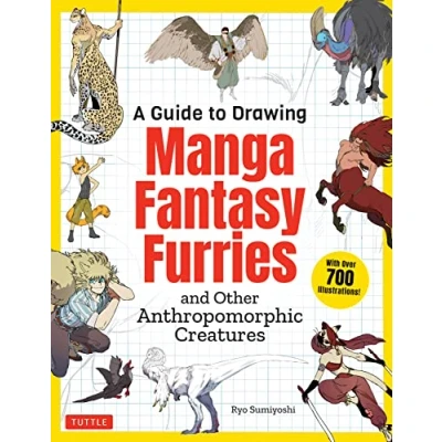 Afbeelding van GUIDE TO DRAWING MANGA FANTASY FURRIES: and Other Anthropomorphic Creatures (Over 700 illustrations)