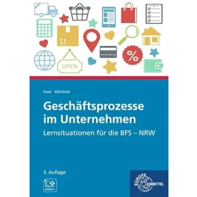 Afbeelding van Geschäftsprozesse im Unternehmen: Lernsituationen für die BFS1