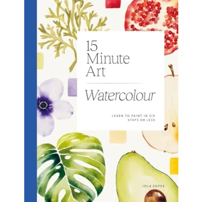 Afbeelding van 15 minute Art Watercolour: Learn to Paint in Six Steps or Less