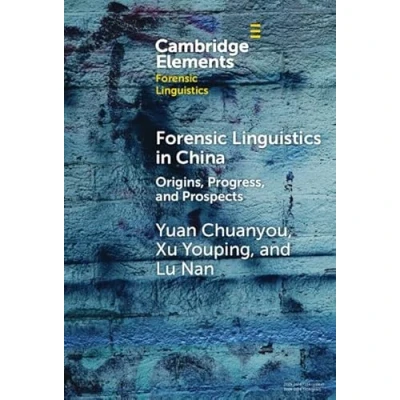 Afbeelding van Forensic Linguistics in China: Origins, Progress, and Prospects
