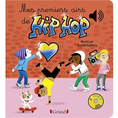 Afbeelding van Mes premiers airs de Hip Hop Livre sonore avec 6 puces Dès 1 an