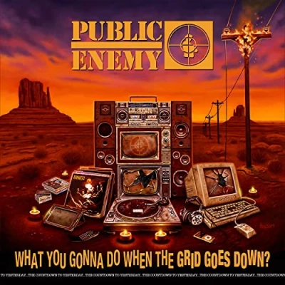 Afbeelding van Public Enemy What You Gonna Do When The Grid Goes Down? (CD)