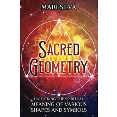 Afbeelding van Sacred Geometry: Unlocking the Spiritual Meaning of Various Shapes and Symbols