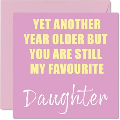 Afbeelding van Grappige verjaardagskaarten voor dochter nog een jaar ouder steeds mijn favoriet Banter Happy Birthday Card van ouders papa moeder, verjaardagscadeaus, 145 mm x grap humor wenskaarten cadeau