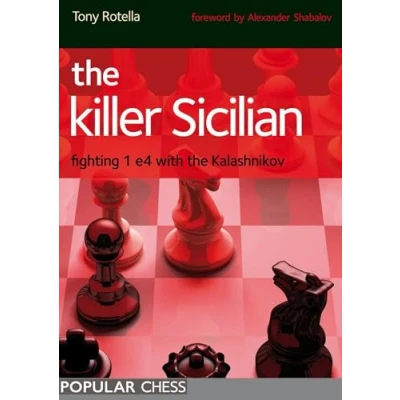 Afbeelding van the Killer Sicilian: Fighting 1 e4 with Kalashnikov