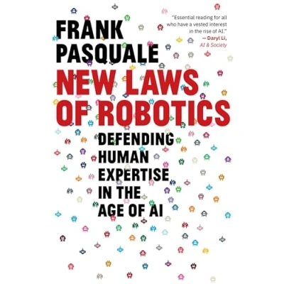 Afbeelding van New Laws of Robotics: Defending Human Expertise in the Age AI