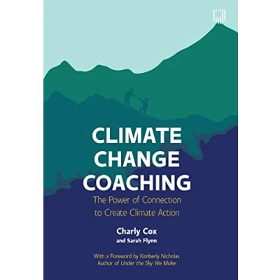 Afbeelding van Climate Change Coaching: The Power of Connection to Create Action