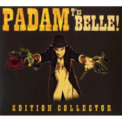 Afbeelding van Padam T Es Belle (CD)