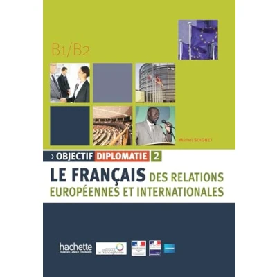 Afbeelding van Objectif Diplomatie 2 Livre de l&#039;élève + CD audio (B1 B2): Vol.