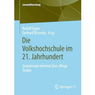 Afbeelding van Die Volkshochschule im 21. Jahrhundert: Gemeinsam lernend (Aus )Wege finden: 43