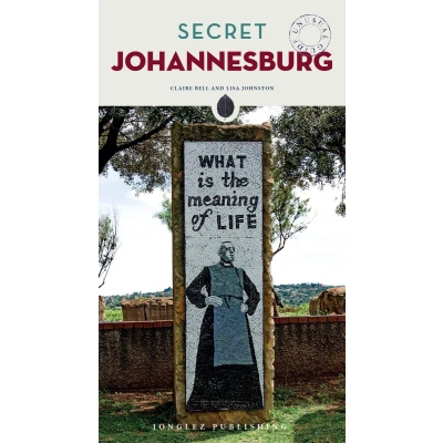 Afbeelding van Secret Johannesburg: A guide to the unusual and unfamiliar