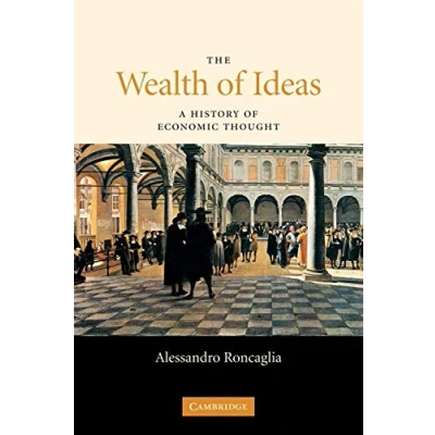 Afbeelding van The Wealth of Ideas: A History Economic Thought