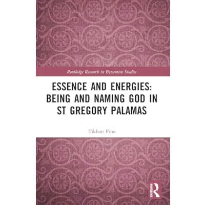 Afbeelding van Essence and Energies: Being Naming God in St Gregory Palamas