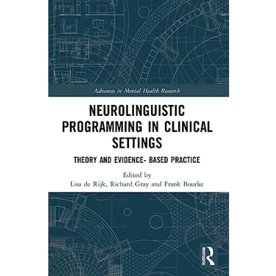Afbeelding van Neurolinguistic Programming in Clinical Settings: Theory and evidence based practice