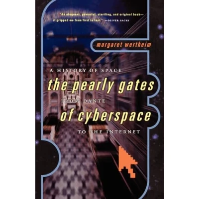 Afbeelding van the Pearly Gates of Cyberspace A History Space from Dante to Internet