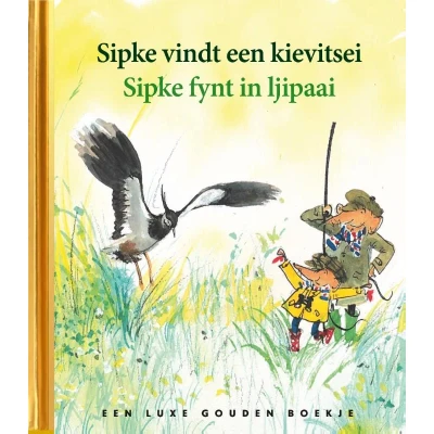 Afbeelding van Sipke vindt een kievitsei / fynt in ljipaai (Hardback)