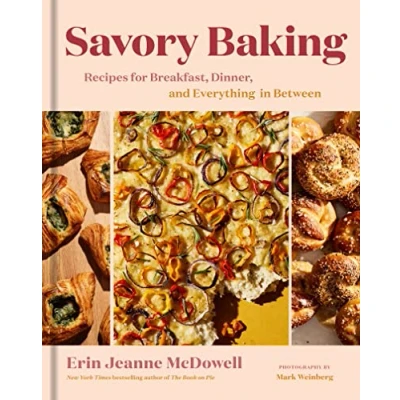 Afbeelding van Savory Baking: Recipes for Breakfast, Dinner, and Everything in Between