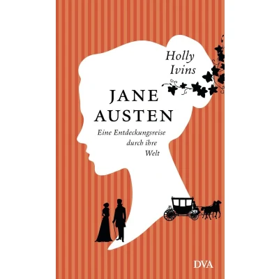 Afbeelding van Jane Austen. Eine Entdeckungsreise durch ihre Welt: Vorbild für Bridgerton Liebe &amp; Intrigen im englischen Regency Zeitalter. Mit biografischen Hintergründen zur Kult Autorin von Persuasion etc.