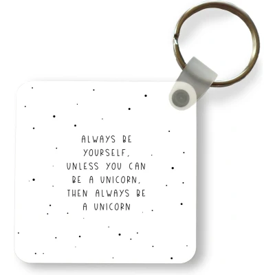 Afbeelding van Sleutelhanger Uitdeelcadeautjes Spreuken Always be yourself Unicorn Quotes Meisjes Plastic