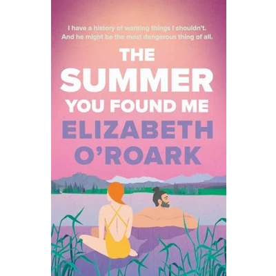 Afbeelding van The Summer you Found Me: A deeply emotional romance that won&#039;t be able to put down!