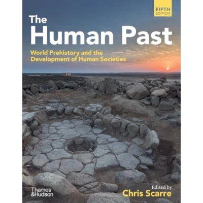 Afbeelding van the Human Past: World Prehistory &amp; Development of Societies