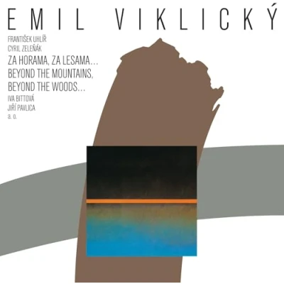 Afbeelding van Emil Viklicky, Jiri Pavlica, Iva Bittova Za Horama, Lesama…Beyond The Mountains, Beyond Woods… (LP)