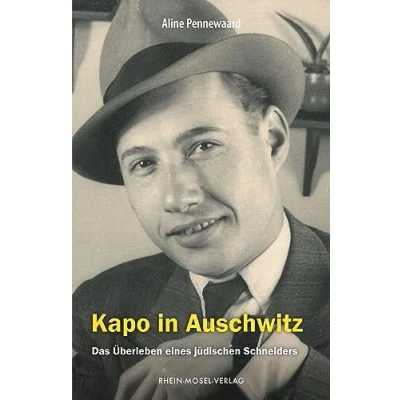 Afbeelding van Kapo in Auschwitz: Das Überleben eines jüdischen Schneiders