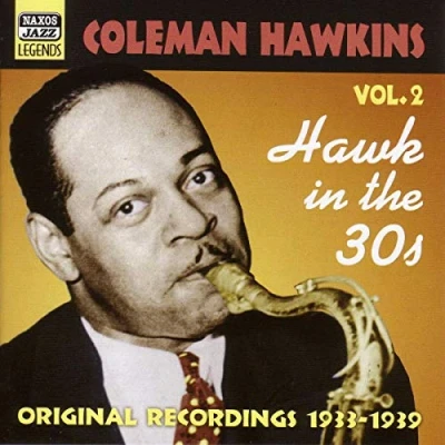Afbeelding van Coleman Hawkins Volume 2 Hawk In The 30s (CD)