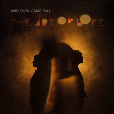 Afbeelding van And Then Came Fall Art Of Love (CD)