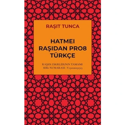 Afbeelding van HATMEi RAŞiDAN PRO8 TÜRKÇE LATiNCE OKUNUŞU: RAŞiDi ZiKiRLERiNiN TAMAMI SERi NO :V151020231513