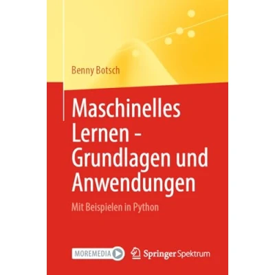 Afbeelding van Maschinelles Lernen Grundlagen und Anwendungen: Mit Beispielen in Python