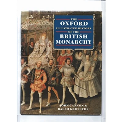 Afbeelding van the Oxford Illustrated History of British Monarchy