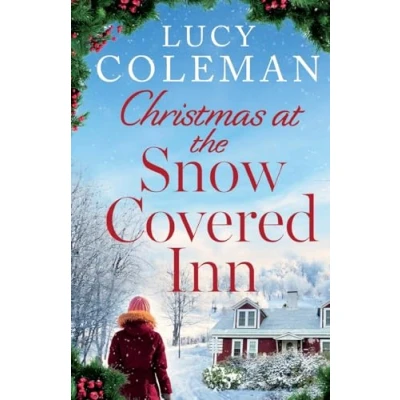 Afbeelding van Christmas at the Snow Covered Inn: a new charming and cosy festive romance about friendship, love second chances