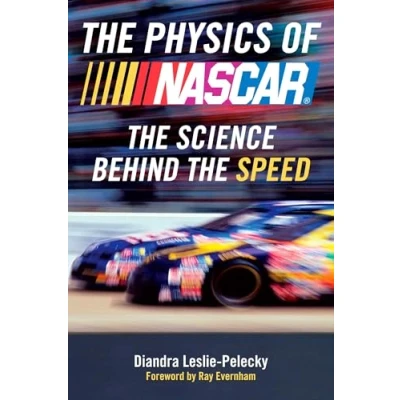 Afbeelding van the Physics of Nascar: Science Behind Speed