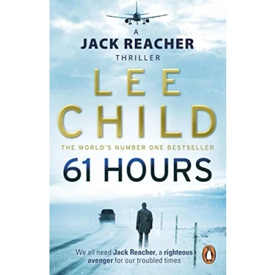 Afbeelding van 61 hours: the riveting Jack Reacher thriller from No.1 Sunday Times bestselling author