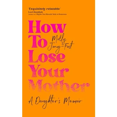 Afbeelding van How to Lose Your Mother