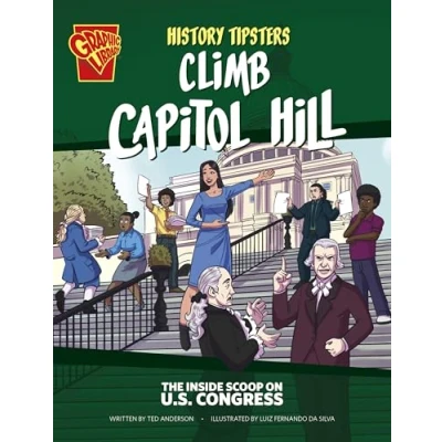 Afbeelding van History Tipsters Climb Capitol Hill: The Inside Scoop on U.S. Congress