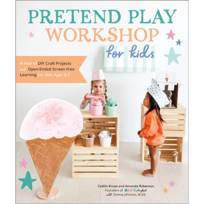 Afbeelding van Pretend Play Workshop for Kids: A Year of DIY Craft Projects and Open Ended Screen Free Learning Kids Ages 3 7