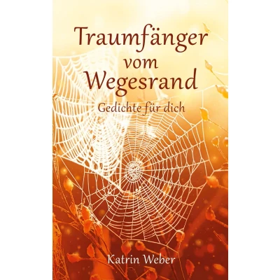 Afbeelding van Traumfänger vom Wegesrand: Gedichte für dich