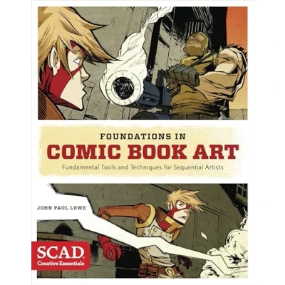 Afbeelding van FOUNDATIONS IN COMIC BOOK ART SCAD Creative Essentials SC: (Fundamental Tools and Techniques for Sequential Artists)