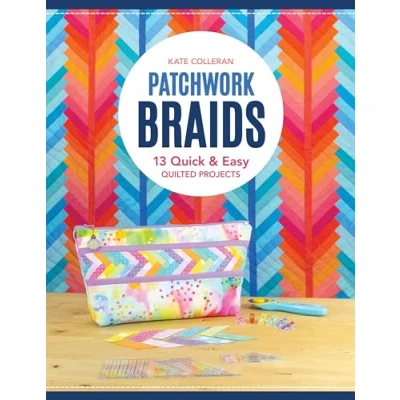 Afbeelding van Patchwork Braids: 13 Quick and Easy Quilted Projects