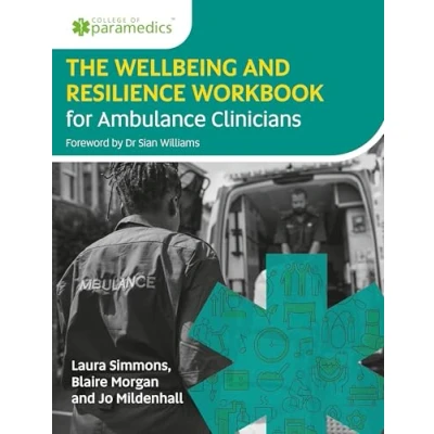 Afbeelding van The Wellbeing and Resilience Workbook for Ambulance Clinicians