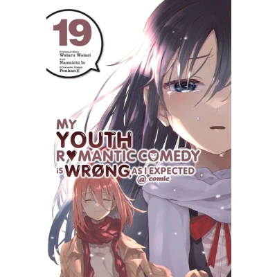 Afbeelding van My Youth Romantic Comedy Is Wrong, As I Expected @ comic, Vol. 19 (manga): Volume